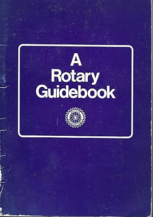 A Rotary Guidebook.