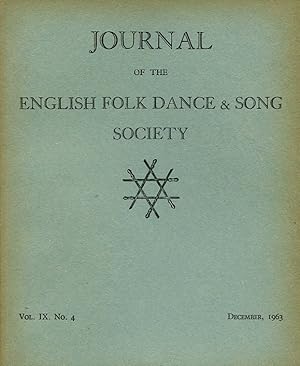 Journal of the English Folk Dance & Song Society : Vol IX No 4 - Dec 1963