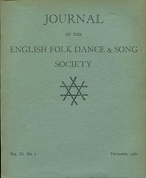 Journal of the English Folk Dance & Song Society : Vol IX No 1 - Dec 1960