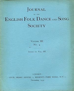 Journal of the English Folk Dance and Song Society Volume III No 4 : December 1939