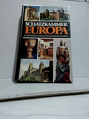 Schatzkammer Europa : der ADAC-Wegweiser zu den Kostbarkeiten der beliebtesten Reiseländer. in Zu...