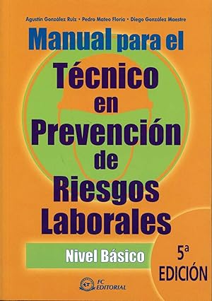 Seller image for Manual para el tcnico en prevencin de riesgos laborales nivel bsico for sale by Imosver