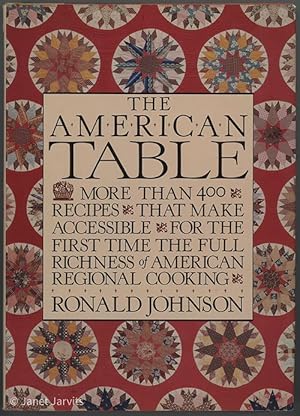 Image du vendeur pour American Table : More Than 400 Recipes That Make Accessible For TheFirst Time The Full Richness Of American Regional Cooking mis en vente par cookbookjj