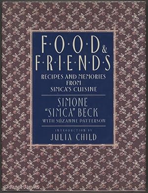 Seller image for Food & Friends : Recipes And Memories From Simca's Cuisine for sale by cookbookjj