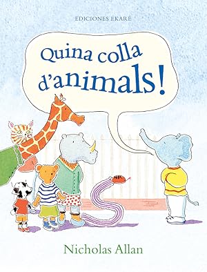 Seller image for Quina colla d'animals! for sale by Imosver