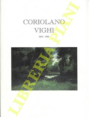 Coriolano Vighi 1852 - 1905.