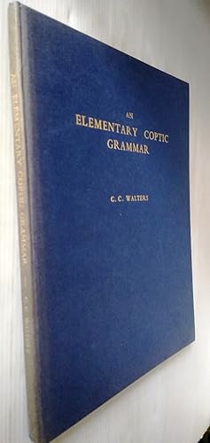 An Elementary Coptic Grammar of the Sahidic Dialect