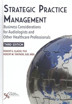 Seller image for Strategic Practice Management : Business Considerations for Audiologists and Other Healthcare Professionals for sale by GreatBookPrices