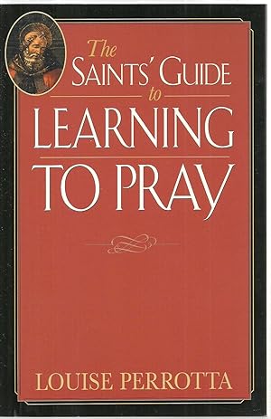 Seller image for The Saints' Guide to Learning To Pray for sale by Sabra Books