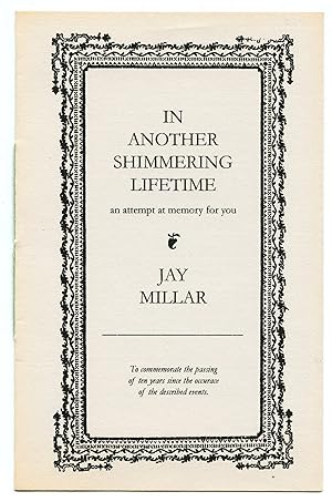 Bild des Verkufers fr In Another Shimmering Lifetime: an attempt at memory for you zum Verkauf von Attic Books (ABAC, ILAB)
