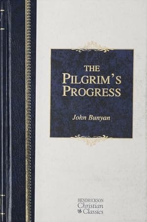 Imagen del vendedor de Pilgrim's Progress : From This World to That Which Is to Come; Delivered Under the Similitude of a Dream a la venta por GreatBookPrices