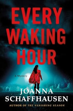 Seller image for Schaffhausen, Joanna | Every Waking Hour | Signed First Edition Book for sale by VJ Books