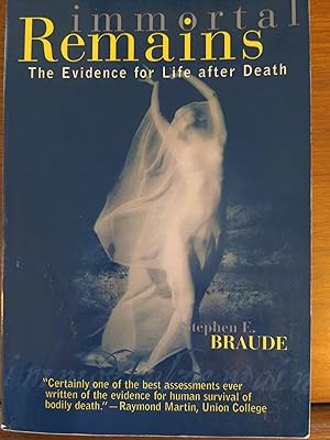 Immagine del venditore per Immortal Remains: The Evidence for Life After Death venduto da Forecastle Books