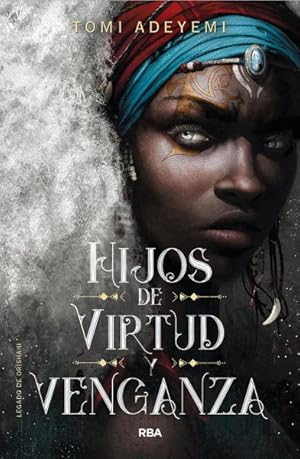 Seller image for Hijos de virtud y venganza / Children of Virtue and Vengeance -Language: spanish for sale by GreatBookPricesUK
