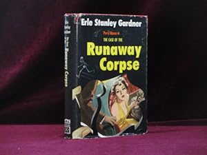 The Case of the Runaway Corpse by Erle Stanley Gardner The Case of the Runaway Corpse by Erle Stanley Gardner