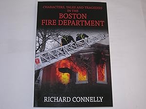 Immagine del venditore per Characters, Tales and Tragedies in the Boston Fire Department. venduto da Der-Philo-soph