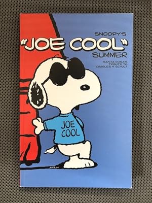 Seller image for Snoopy's "Joe Cool" Summer Santa Rosa's Tribute to Charles Schulz for sale by The Groaning Board