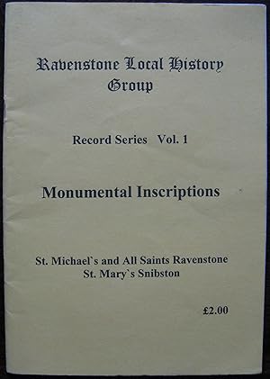 Monumental Inscriptions. Vol 1. St. Michael’s and All Saints Ravenstone, St. Mary’s Snibston. Rav...