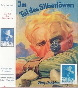 Billy Jenkins. Im Tal des Silberlöwen Nach den Berichten und Aufzeichnungen von Billy Jenkins