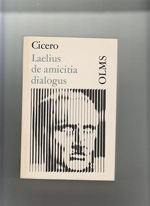 LAELIUS De Amicitia Dialogus. Mit e. Kommentar herausg. v. Moritz Seyfert, 2. Aufl. v. C.F.W. Mül...