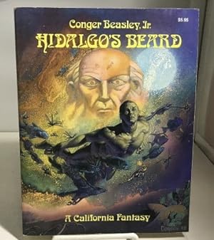 Seller image for Hidalgo's Beard A California Fantasy for sale by S. Howlett-West Books (Member ABAA)