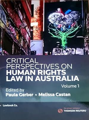 Image du vendeur pour Critical Perspectives on Human Rights Law in Australia Volume1 (Paperback) mis en vente par AussieBookSeller