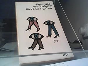Im Vorübergehen. Sigismund v. Radecki / dtv[-Taschenbücher] ; 232
