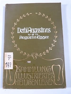 Bild des Verkufers fr Der heilige Augustinus. zum Verkauf von Antiquariat Bookfarm