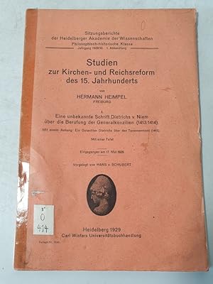 Image du vendeur pour Studien zur Kirchen- und Reichsreform des 15. Jahrhunderts. Teil I: Eine unbekannte Schrift Dietrichs v. Niem ber die Berufung der Generalkonzilien (1413/1414). (= Sitzungsberichte der Heidelberger Akademie der Wissenschaften, Jahrgang 1929/30. 1. Abhandlung). mis en vente par Antiquariat Bookfarm