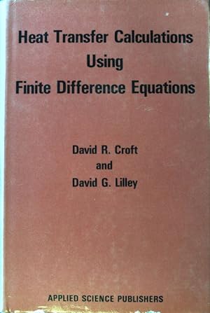 Heat Transfer Calculations Using Finite Difference Equations;