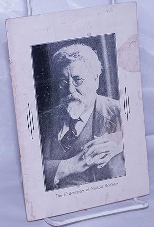 Imagen del vendedor de The philosophy of Rudolf Rocker's forthcoming book "Nationalism and its Relations to Culture." (This summarization edited by) Dr. Frederick W. Roman. Introduction by Cassius V. Cook a la venta por Bolerium Books Inc.