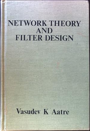 Seller image for Network Theory and Filter Design; for sale by books4less (Versandantiquariat Petra Gros GmbH & Co. KG)