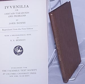 IVVENILIA or Certain Paradoxes and Problems. Reproduced from the First Edition. With a bibliograp...