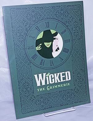 Seller image for Wicked: the Grimmerie [publicity booklet for forthcoming book] for sale by Bolerium Books Inc.