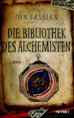 Die Bibliothek des Alchemisten: Roman