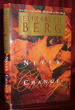 Seller image for NEVER CHANGE for sale by BOOKFELLOWS Fine Books, ABAA