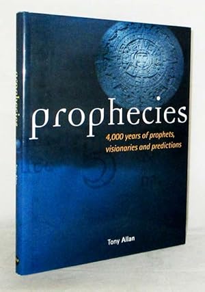 Bild des Verkufers fr Prophecies 4,000 years of prophets, visionaries and predictions zum Verkauf von Adelaide Booksellers