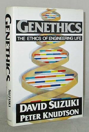 Seller image for Genethics. The Ethics of Engineering Life for sale by Adelaide Booksellers