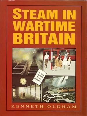 Bild des Verkufers fr Steam in Wartime Britain zum Verkauf von Adelaide Booksellers