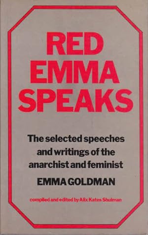 Imagen del vendedor de Red Emma Speaks: Selected Writings and Speeches of the Anachist and Feminist a la venta por Goulds Book Arcade, Sydney