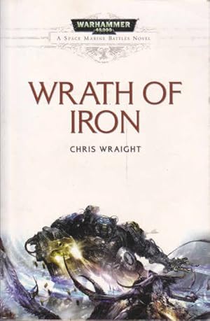 Wrath of Iron (Space Marine Battles)