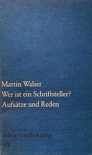 Walser, Martin. Wer ist ein Schriftsteller?. Aufsätze und Reden.