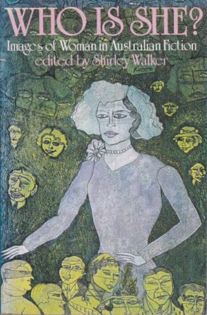 Bild des Verkufers fr Who is She?: Images of Woman in Australian Fiction zum Verkauf von Goulds Book Arcade, Sydney