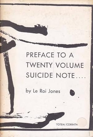 Preface To A Twenty Volume Suicide Note.