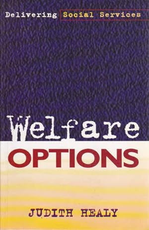 Seller image for Welfare Options: Delivering Social Services for sale by Goulds Book Arcade, Sydney