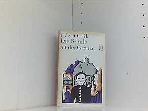 Seller image for Gza Ottlik: Due Schule an der Grenze for sale by Book Broker