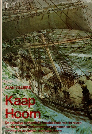 Kaap Hoorn. De volledige authentieke geschiedenis van de reizen van de enorme vierkantgetuigde sc...