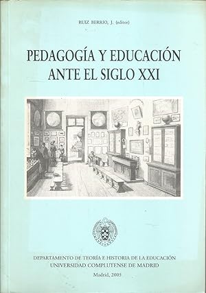 PEDAGOGIA Y EDUCACION ANTE EL SIGLO XXI