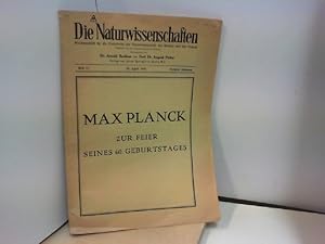 Bild des Verkufers fr Max Planck zur Feier seines 60. Geburtstages. In: Die Naturwissenschaften.Wochenschrift fr die Fortschritte der reinen und angewandten Naturwissenschaften, 6. Jahrgang, Heft 17 (26. April 1918). zum Verkauf von ABC Versand e.K.