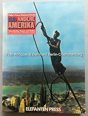 Seller image for Das andere Amerika. Geschichte, Kunst und Kultur der amerikanischen Arbeiterbewegung (Elefanten-Press; 101) for sale by Antiquariat Bernhard